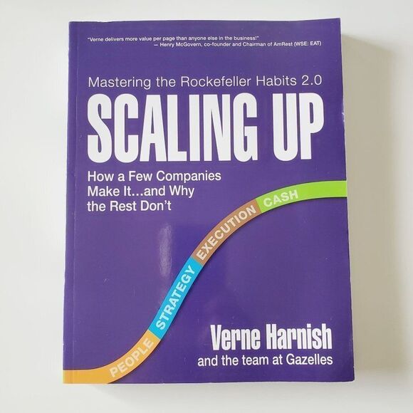 Scaling Up: How a Few Companies Make It and Why the Rest Don't by Verne Harnish - Picture 1 of 2